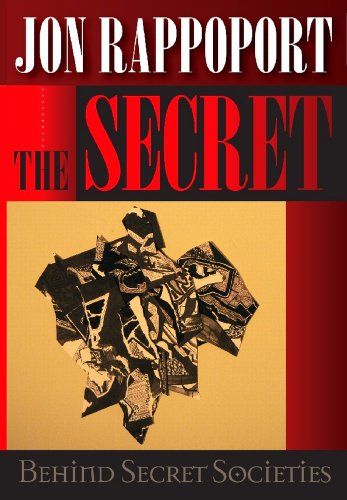 The Secret Behind Secret Societies : Liberation of the Planet in the 21st Century